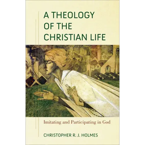 Theology of the Christian Life