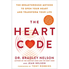 The Heart Code: The Breakthrough Method to Open Your Heart and Transform Your Life
