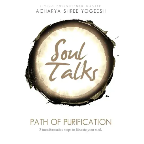 Soul Talks: Path of Purification