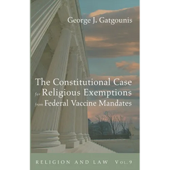 The Constitutional Case for Religious Exemptions from Federal Vaccine Mandates