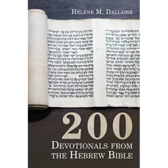 200 Devotionals from the Hebrew Bible