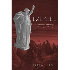 Ezekiel: A Focused Commentary for Preaching and Teaching