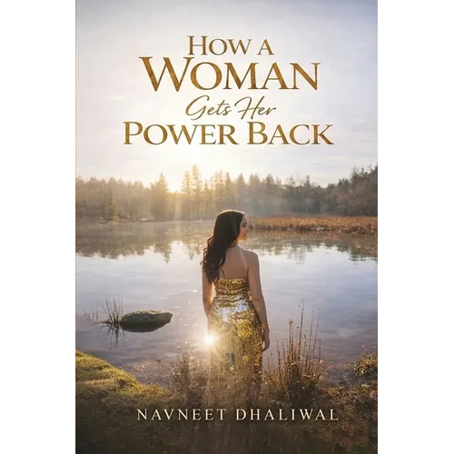 How a Woman Gets Her Power Back: Women's empowerment