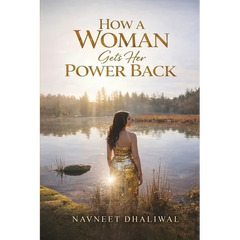 How a Woman Gets Her Power Back: Women's empowerment