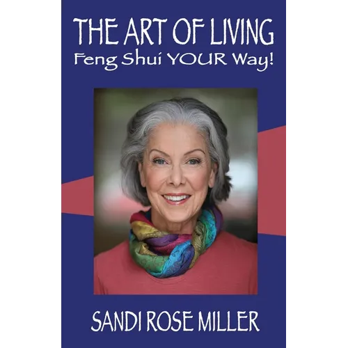 The Art of Living - Feng Shui YOUR Way!