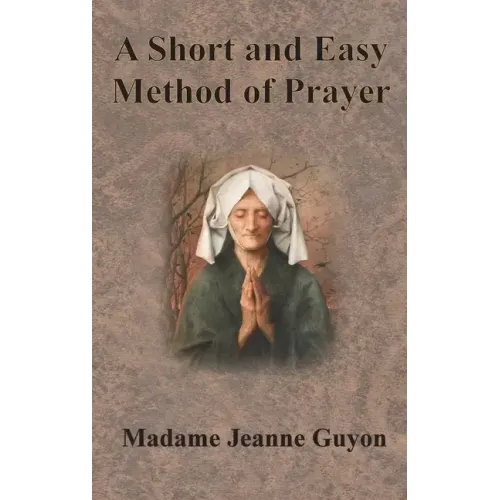 A Short and Easy Method of Prayer