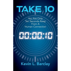 Take 10: You Are Only Ten Seconds Away From A Human Connection