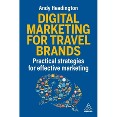 Digital Marketing for Travel Brands: Practical Strategies for Effective Marketing
