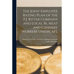 The Joint Employee Rating Plan of the P.J. Ritter Company and Local 56, Meat and Cannery Workers Union, AFL