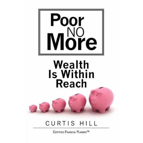 Poor No More: Wealth Is Within Reach