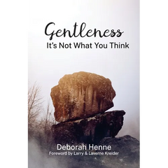 Gentleness: It's Not What You Think