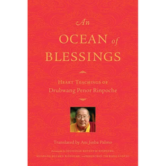 An Ocean of Blessings: Heart Teachings of Drubwang Penor Rinpoche