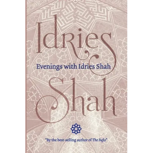 Evenings with Idries Shah