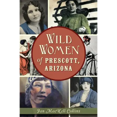 Wild Women of Prescott, Arizona