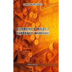 Currency Wars I: Currency Warfare