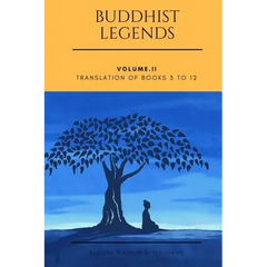 Buddhist Legends: Vol. II: Vol. II: Translation of Books 3 to 12