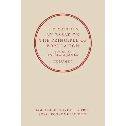 An Essay on the Principle of Population: Volume 1