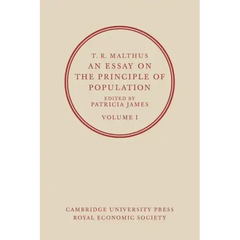 An Essay on the Principle of Population: Volume 1