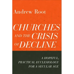 Churches and the Crisis of Decline