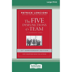 The Five Dysfunctions of a Team: A Leadership Fable, 20th Anniversary Edition [Large Print 16 Pt Edition]
