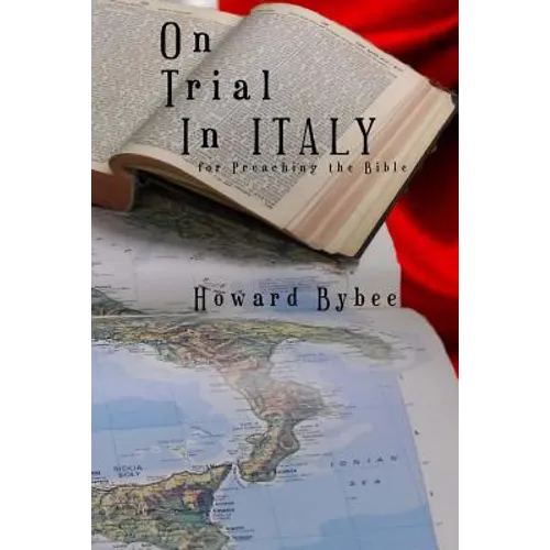 On Trial in Italy: for Preaching the Bible
