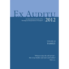 Ex Auditu - Volume 28: An International Journal for the Theological Interpretation of Scripture
