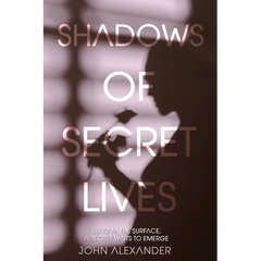 Shadows of Secret Lives