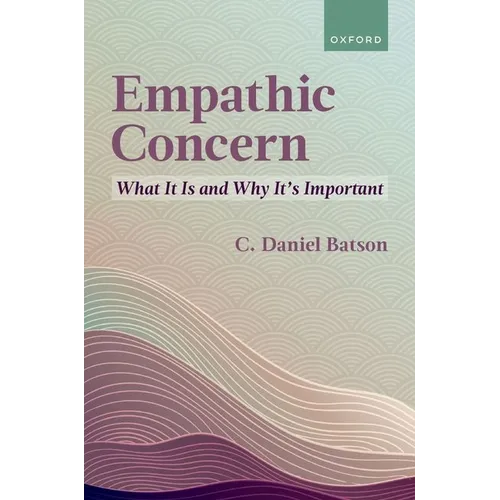 Empathic Concern: What It Is and Why It's Important