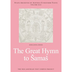 The Great Hymn to Samas: The Great Hymn to Samas