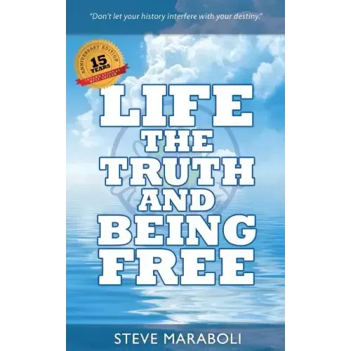 Life, the Truth, and Being Free
