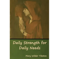 Daily Strength for Daily Needs