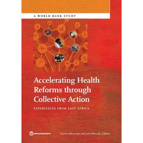 Accelerating Health Reforms through Collective Action