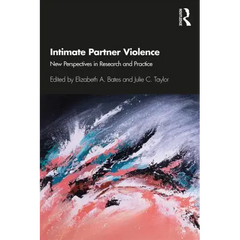 Intimate Partner Violence: New Perspectives in Research and Practice
