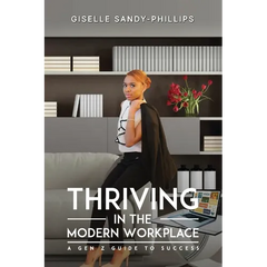 Thriving in the Modern Workplace: A Gen Z Guide to Success