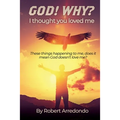 GOD! WHY? I thought you loved me: These thing happening to me does it mean God doesnt love me?