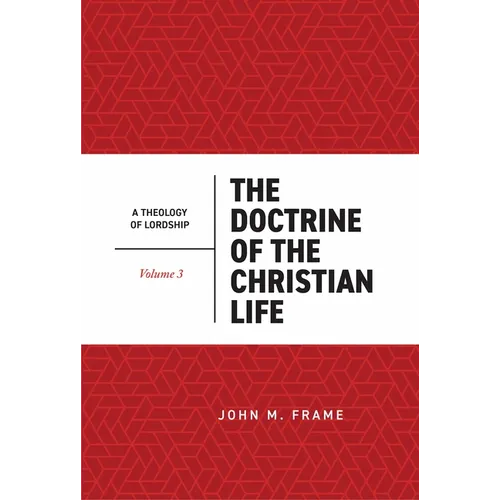 The Doctrine of the Christian Life