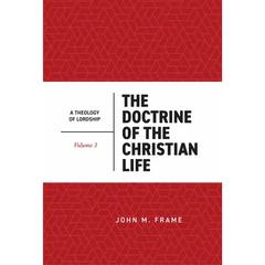 The Doctrine of the Christian Life