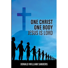 One Christ One Body Jesus Is Lord