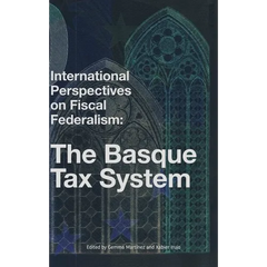 International Perspectives on Fiscal Federalism: The Basque Tax System