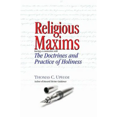 Religious Maxims, Having a Connexion With the Doctrines and Practice of Holines