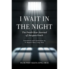 I Wait in the Night: The Death Row Journal of Jacques Fesch