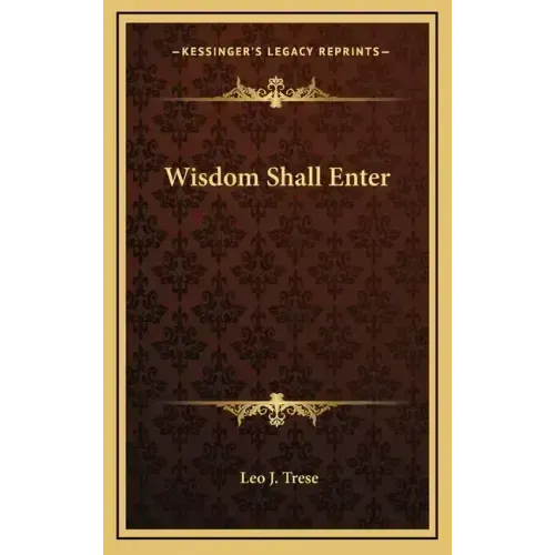 Wisdom Shall Enter