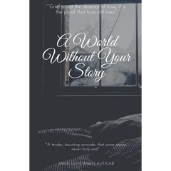 A World Without Your Story