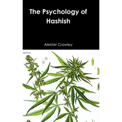 The Psychology of Hashish