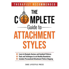 The Complete Guide To Attachment Styles