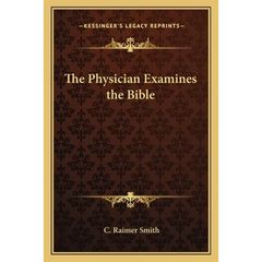 The Physician Examines the Bible