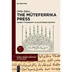 The Müteferrika Press: Arabic Typography in an Ottoman Context