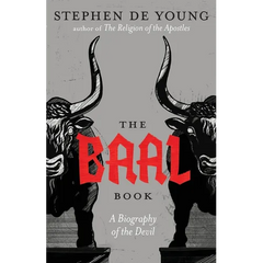 The Baal Book: A Biography of the Devil