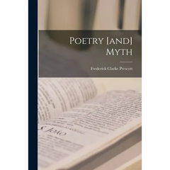 Poetry [and] Myth