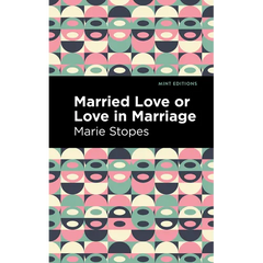 Married Love or Love in Marriage